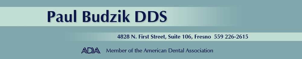 Paul Budzik DDS Prosthetic Dentistry Fresno CA